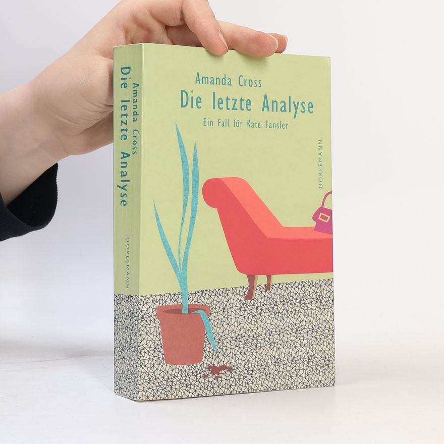 Amanda Cross Die letzte Analyse