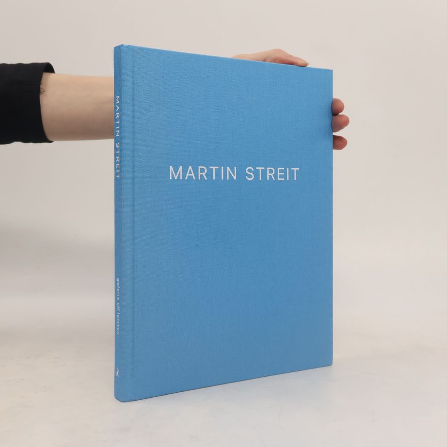 Galerie Ulf Larsson Martin Streit