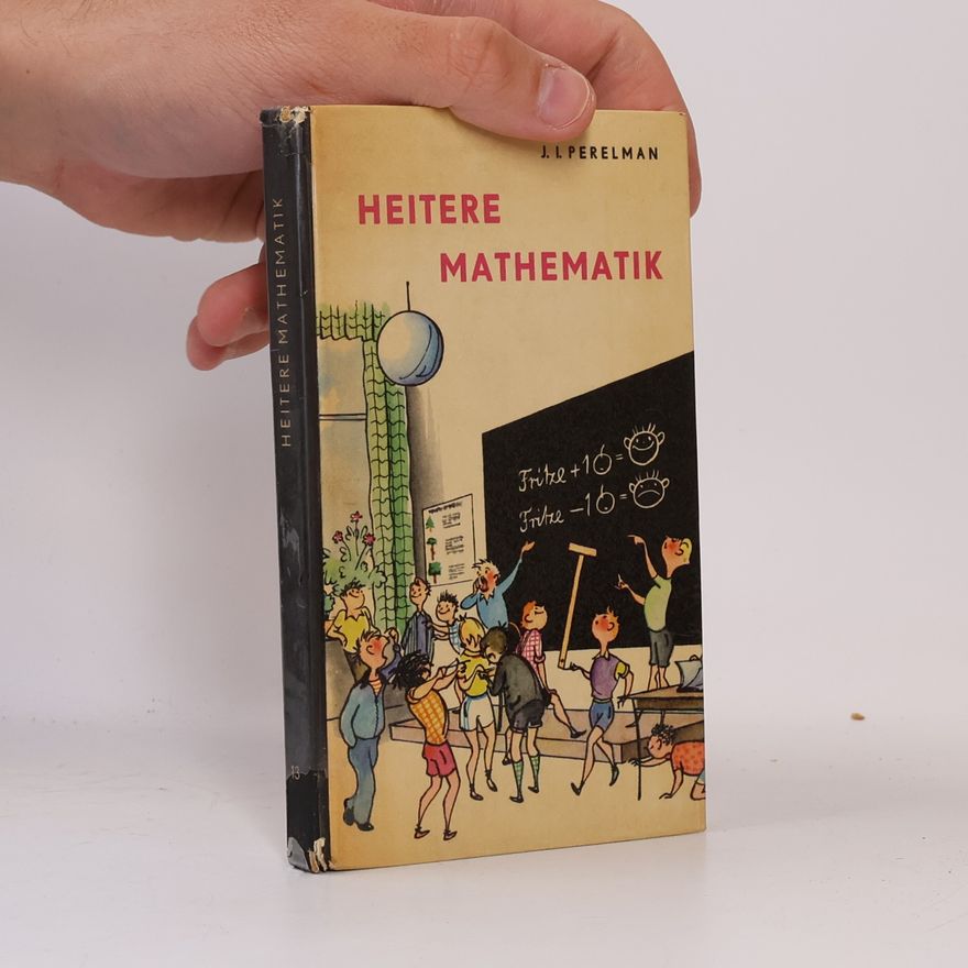 Jakov Isidorovič Perelman Heitere Mathematik