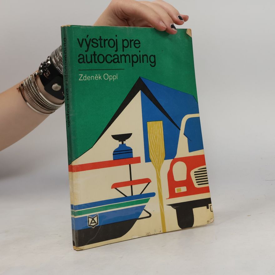 Zdeněk Oppl Výstroj pre autocamping