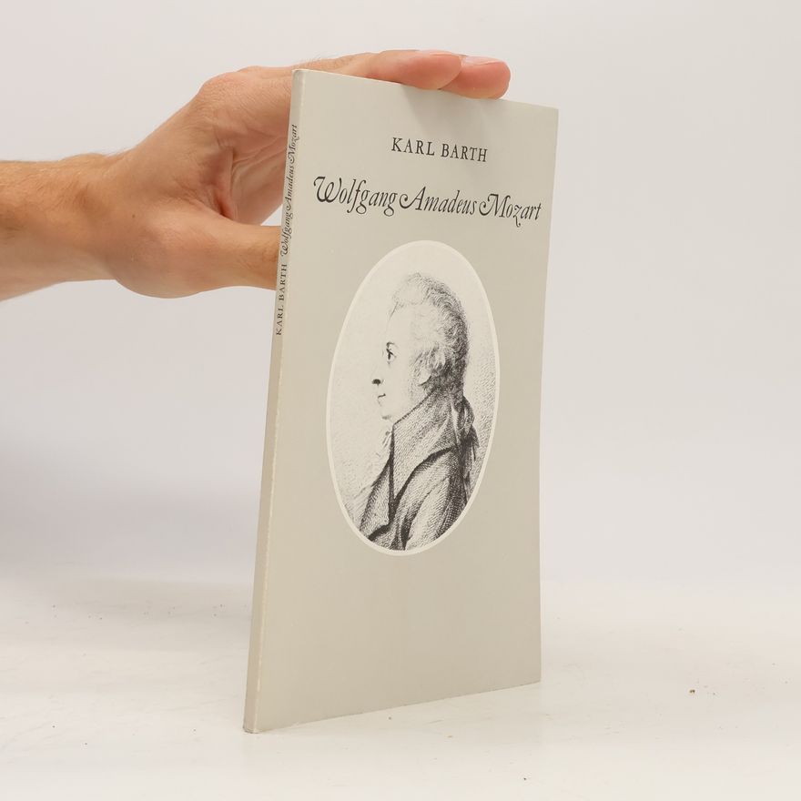 Karl Barth Wolfgang Amadeus Mozart