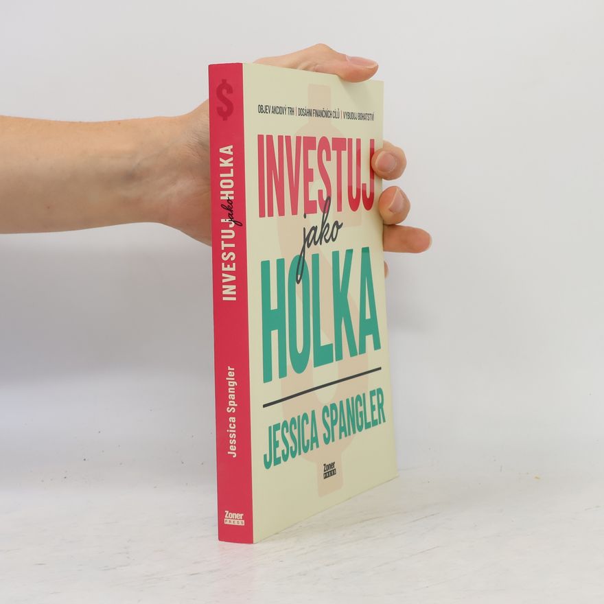 Jessica Spangler Investuj jako holka