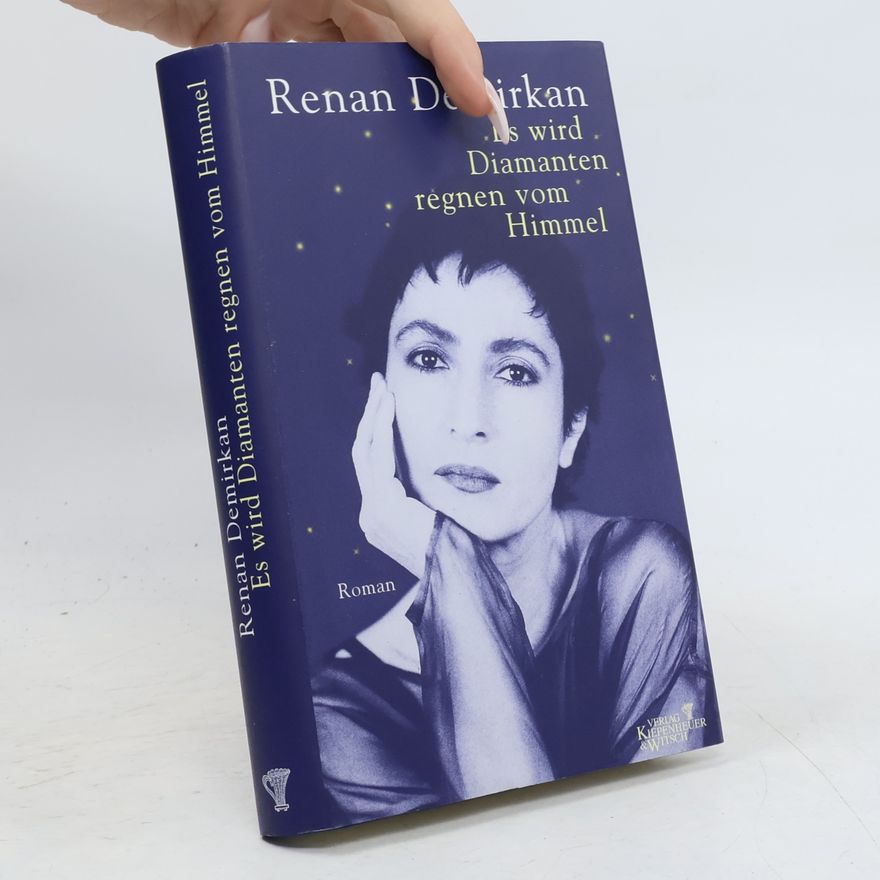 Renan Demirkan Es wird Diamanten regnen vom Himmel