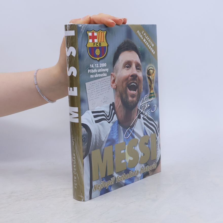 Petr Čermák Messi: nejlepší fotbalista historie