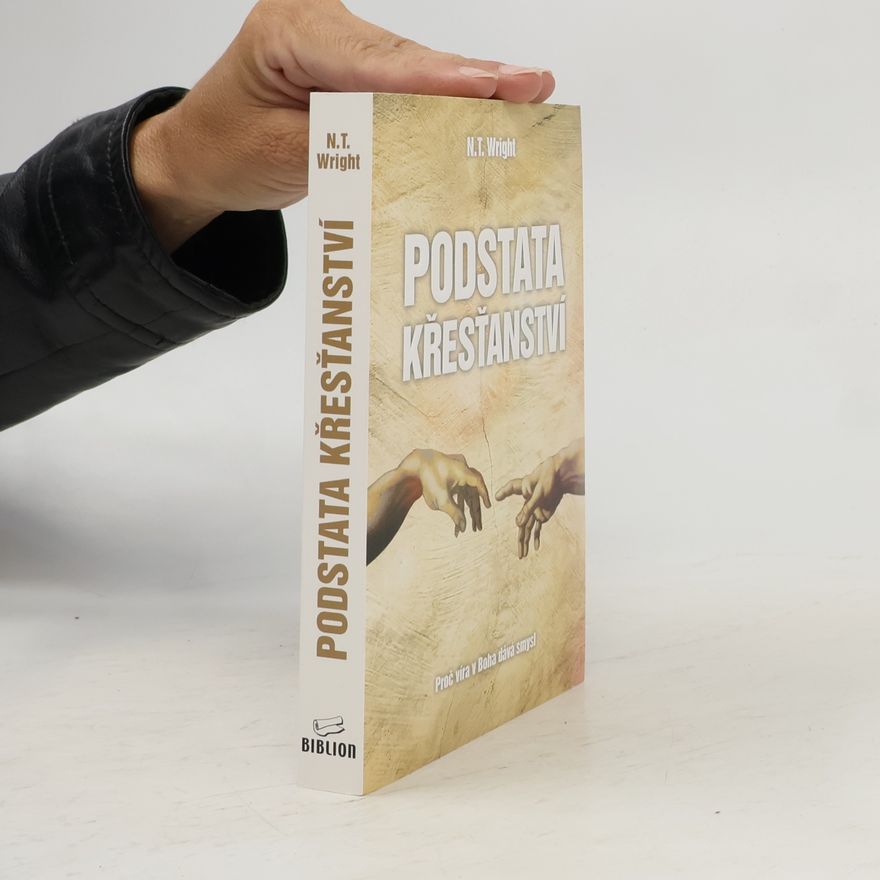 N. T. Wright Podstata křesťanství