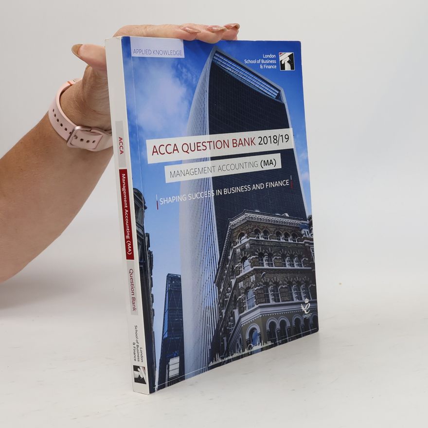 Various authors ACCA Question Bank 2018/19: Management Accounting (MA)