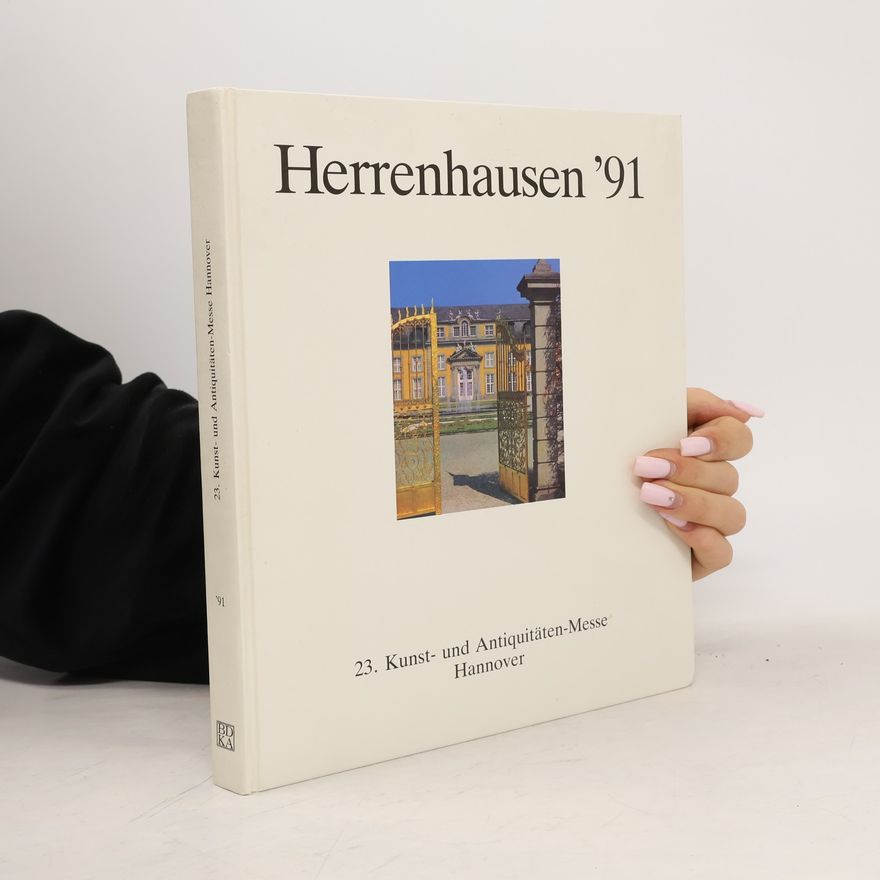 Autorenkollektiv Herrenhausen'91. 23. Kunst & Antiquitäten Messe Hannover