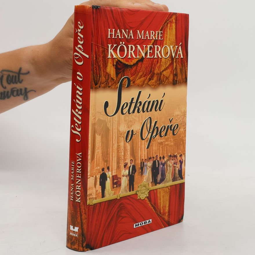 Hana Marie Körnerová Setkání v Opeře