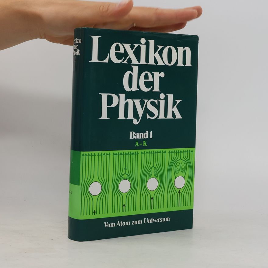 Kolektiv autorů Lexikon der Physik. Band 1