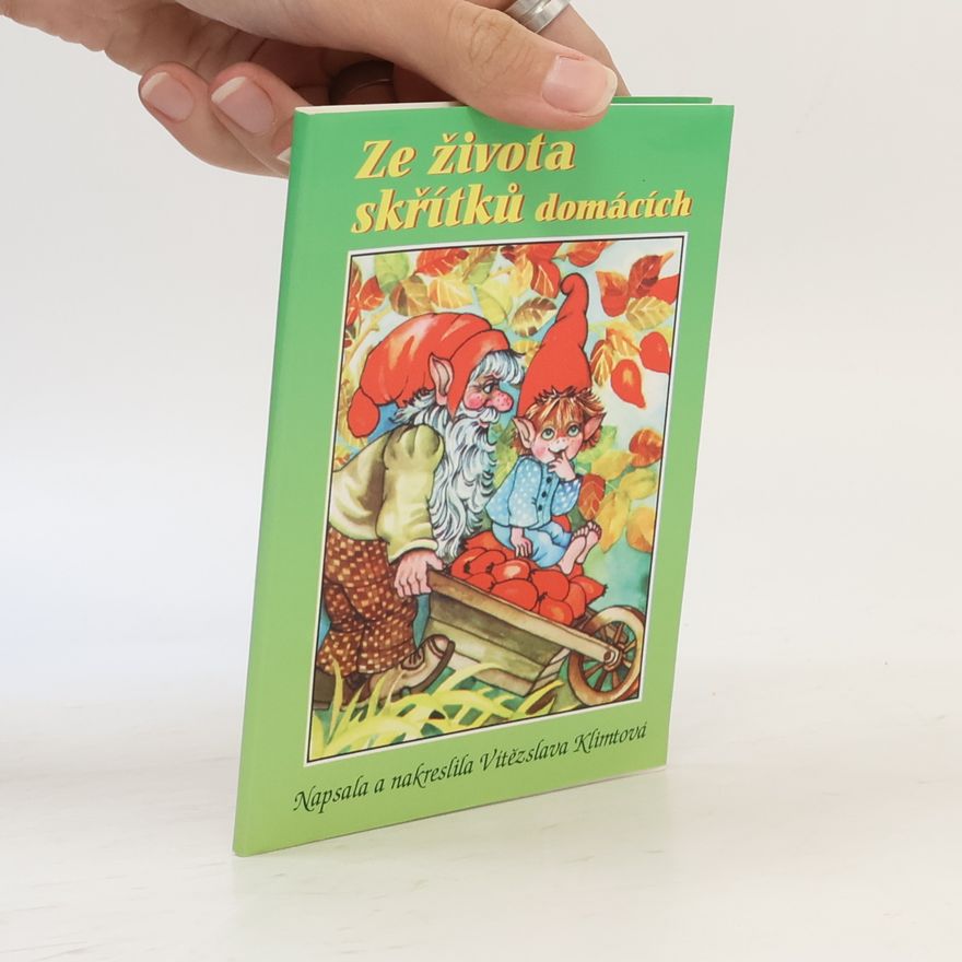Vítězslava Klimtová Ze života skřítků domácích