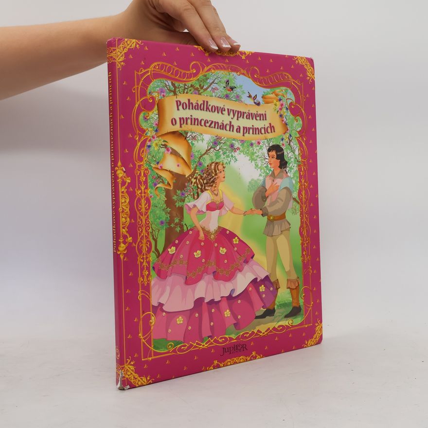 Various authors Pohádkové vyprávění o princeznách a princích