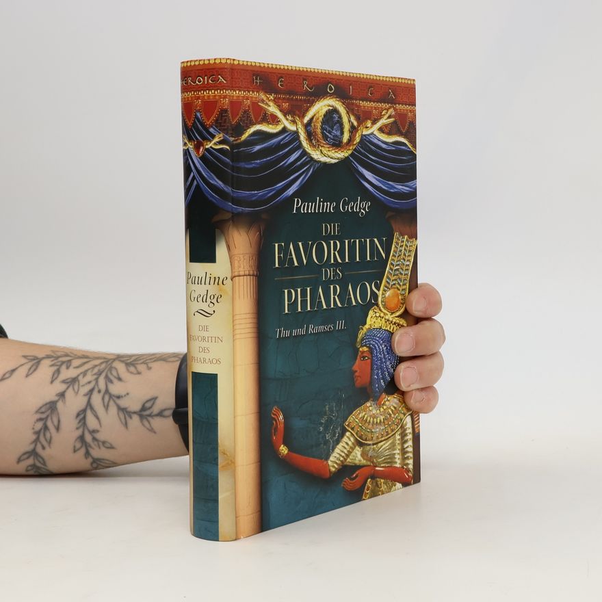 Pauline Gedge Die Favoritin des Pharaos. Thu und Ramses III.
