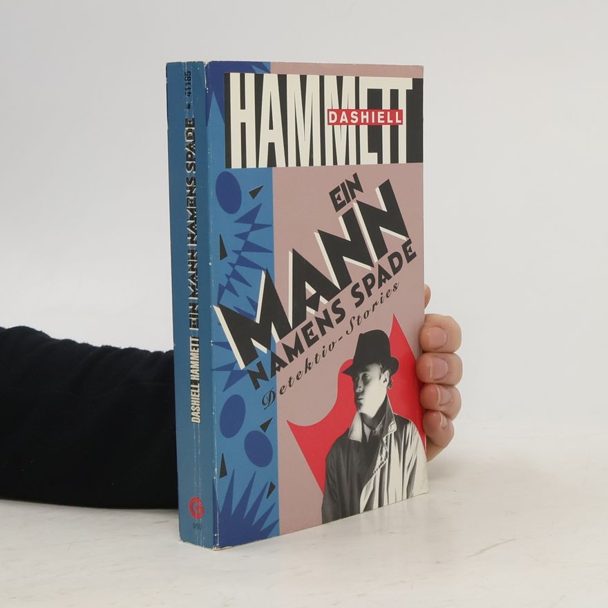 Dashiell Hammett Ein Mann namens Spade
