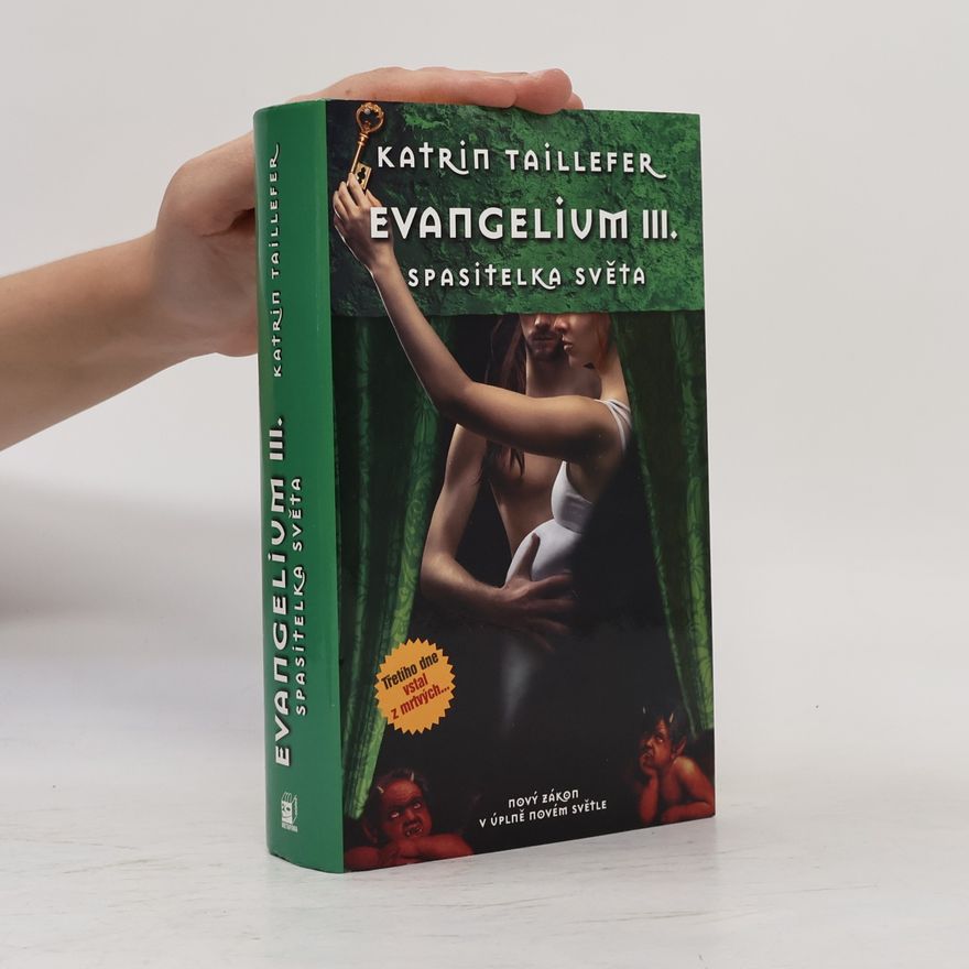 Katrin Taillefer Evangelium III. : Spasitelka světa