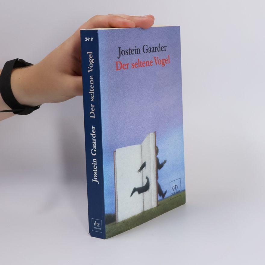 Jostein Gaarder Der seltene Vogel