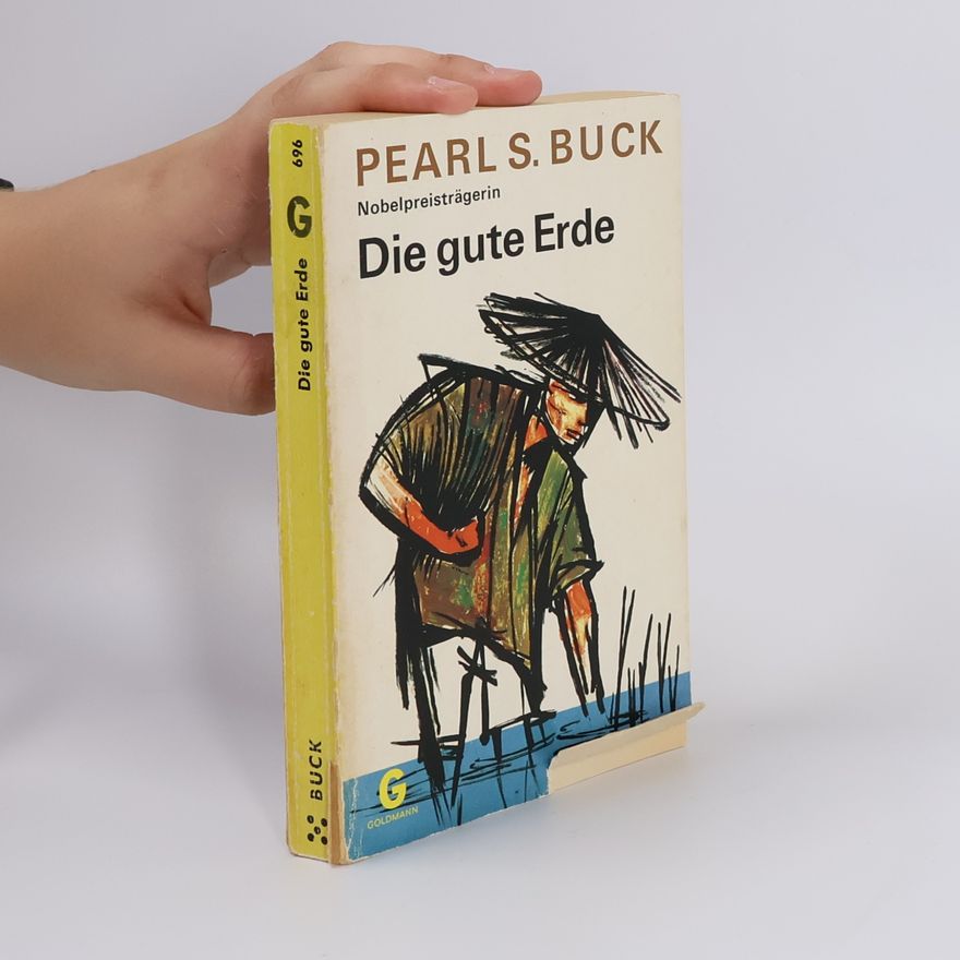 Pearl S. Buck Die gute Erde