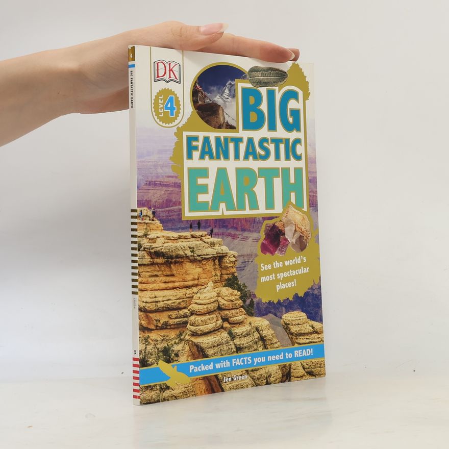 Jen Green DK Readers L4: Big Fantastic Earth