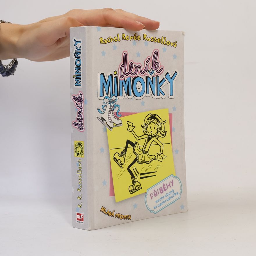 Rachel Renée Russellová Deník mimoňky 4. Příběhy neohrabaný krasobruslařky