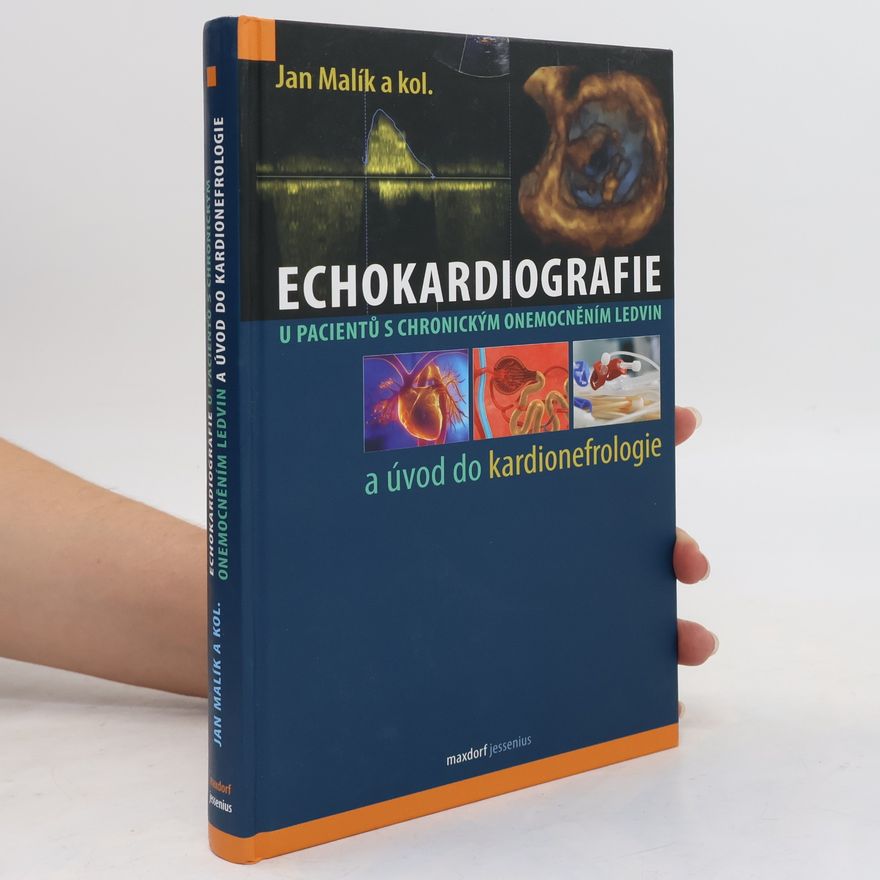 Jan Malík Echokardiografie u pacientů s chronickým onemocněním ledvin a úvod do kardionefrologie