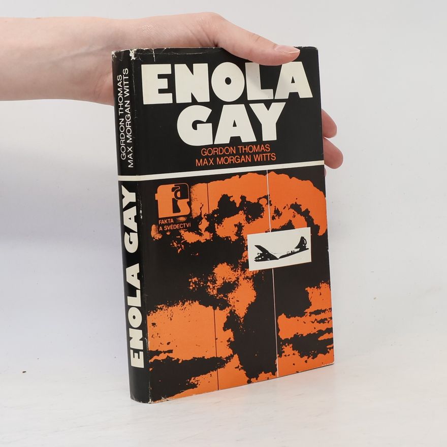Gordon Thomas Enola Gay