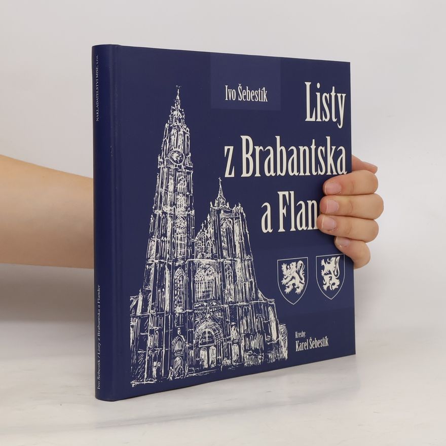 Ivo Šebestík Listy z Brabantska a Flander