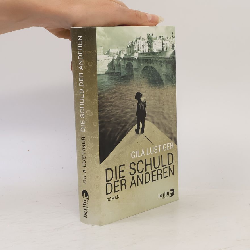 Gila Lustiger Die Schuld der Anderen