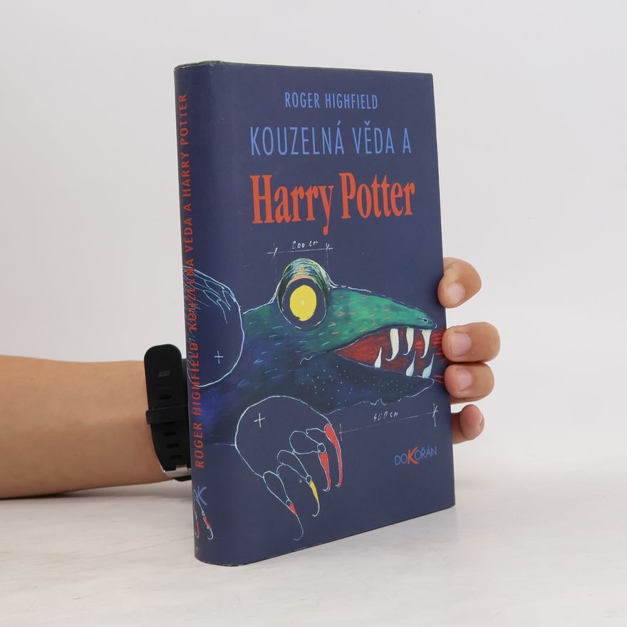 Roger Highfield Kouzelná věda a Harry Potter