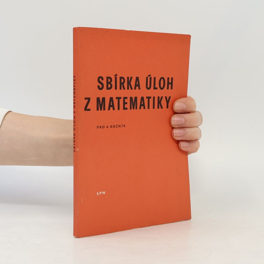 Josef Porcal Sbírka úloh z matematiky pro 8. ročník ZDŠ