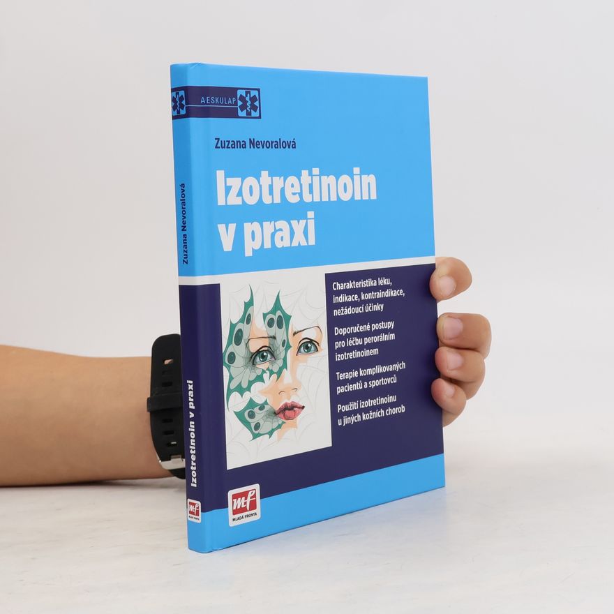 Zuzana Nevoralová Izotretinoin v praxi