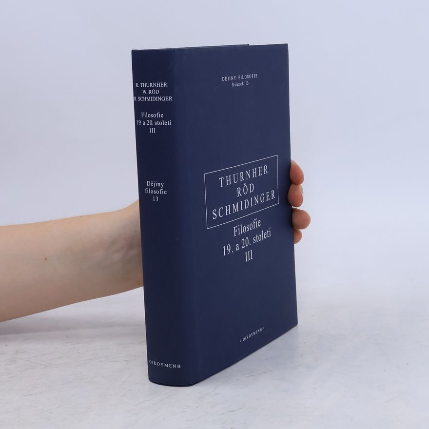 Rainer Thurnher Filosofie 19. a 20. století III