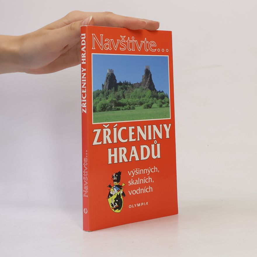 Marcela Nováková Zříceniny hradů výšinných, skalních, vodních
