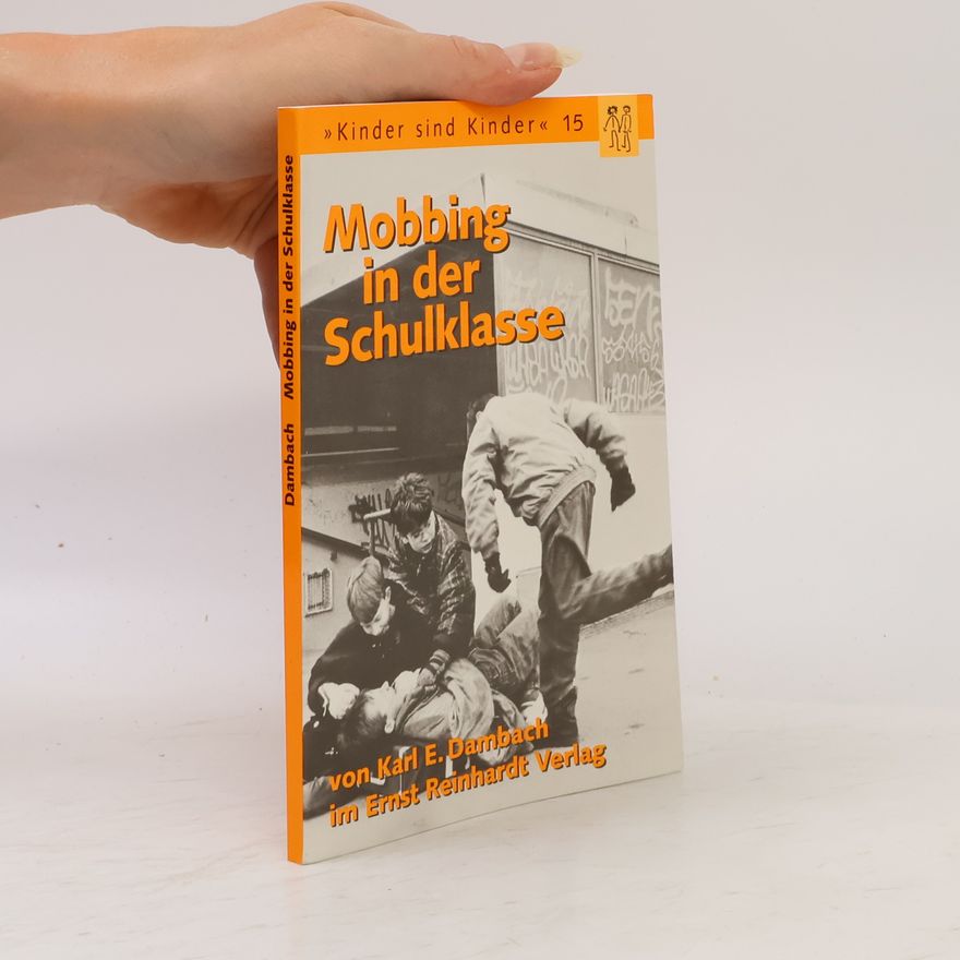 Karl E. Dambach Mobbing in der Schulklasse
