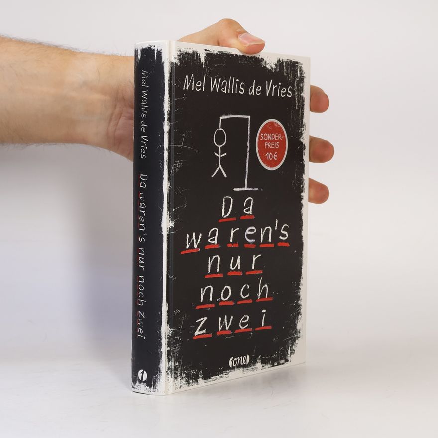 Mel Wallis de Vries Da waren's nur noch zwei