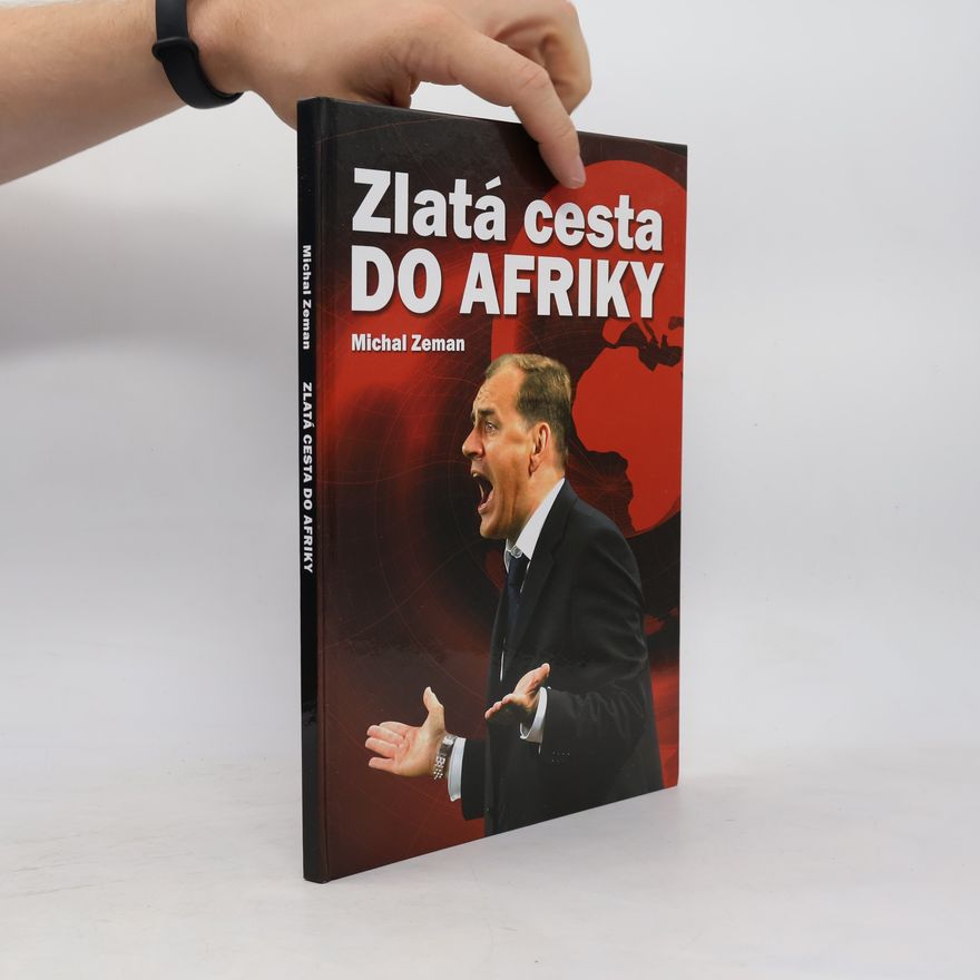 Michal Zeman Zlatá cesta do Afriky