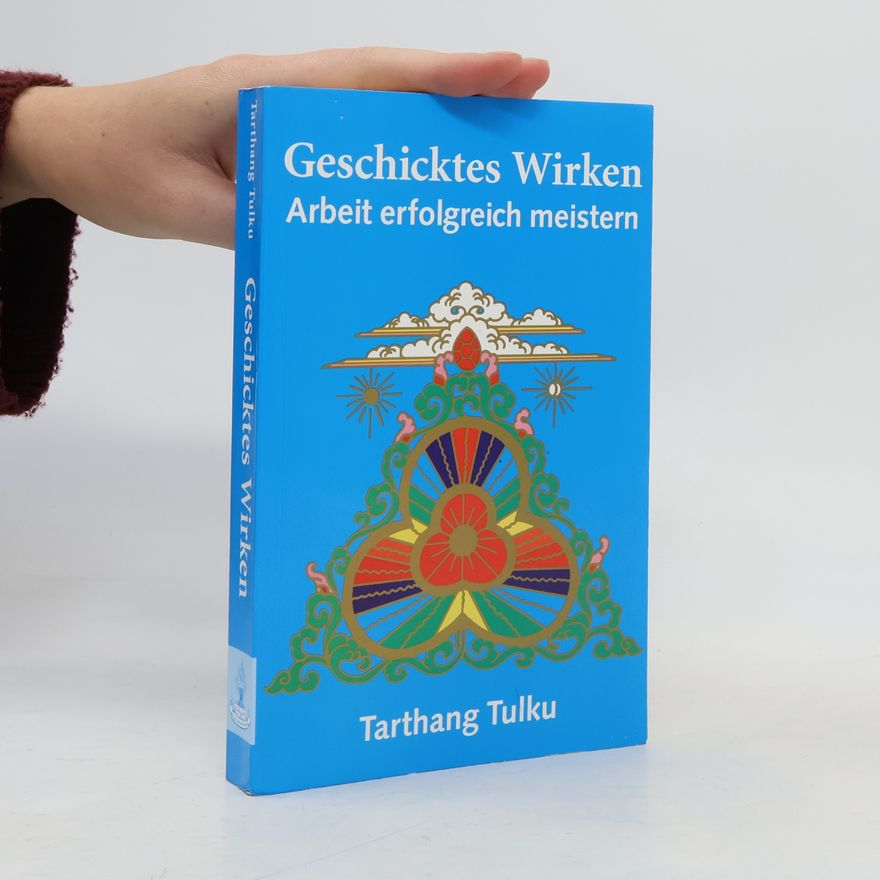 Tarthang Tulku Geschicktes Wirken