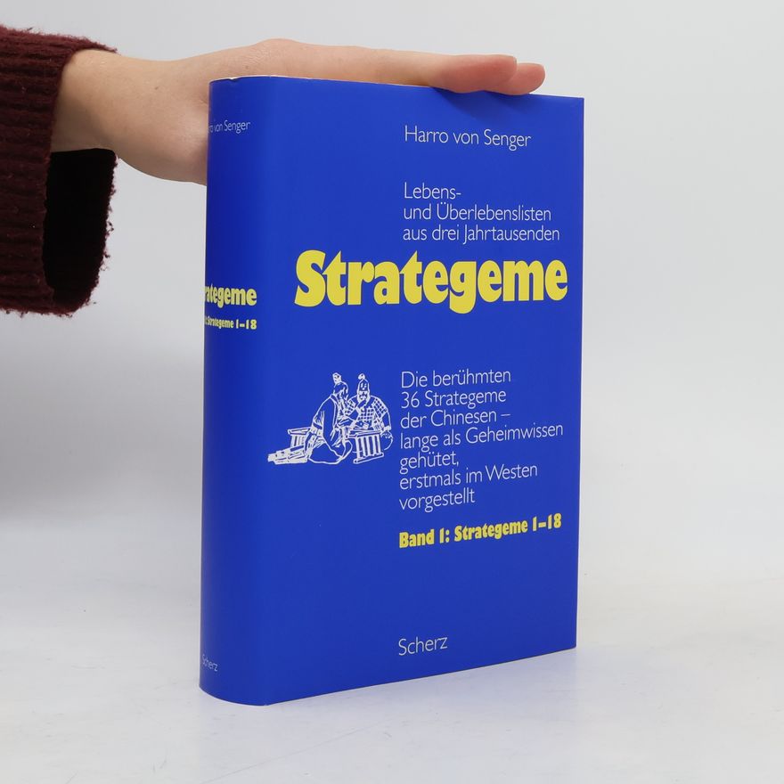 Harro von Senger Strategeme. Band 1: 1-18
