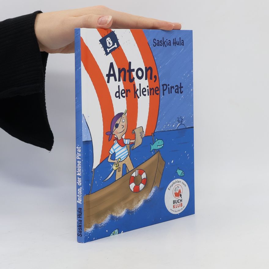 Saskia Hula Anton, der kleine Pirat