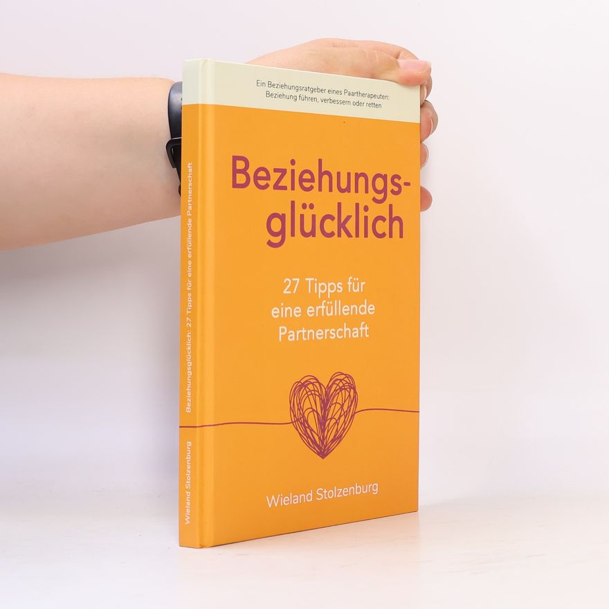 Wieland Stolzenburg Beziehungsglücklich