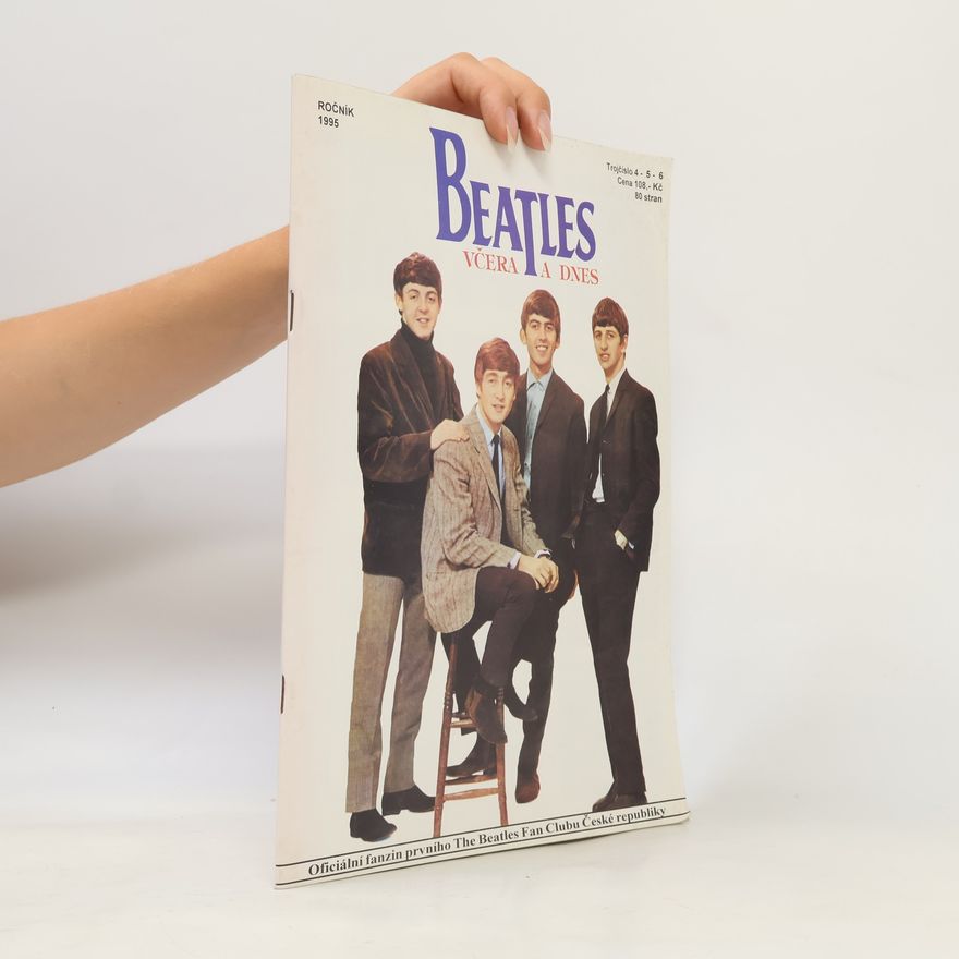Kolektiv autorů Beatles včera a dnes 1995/4-5-6