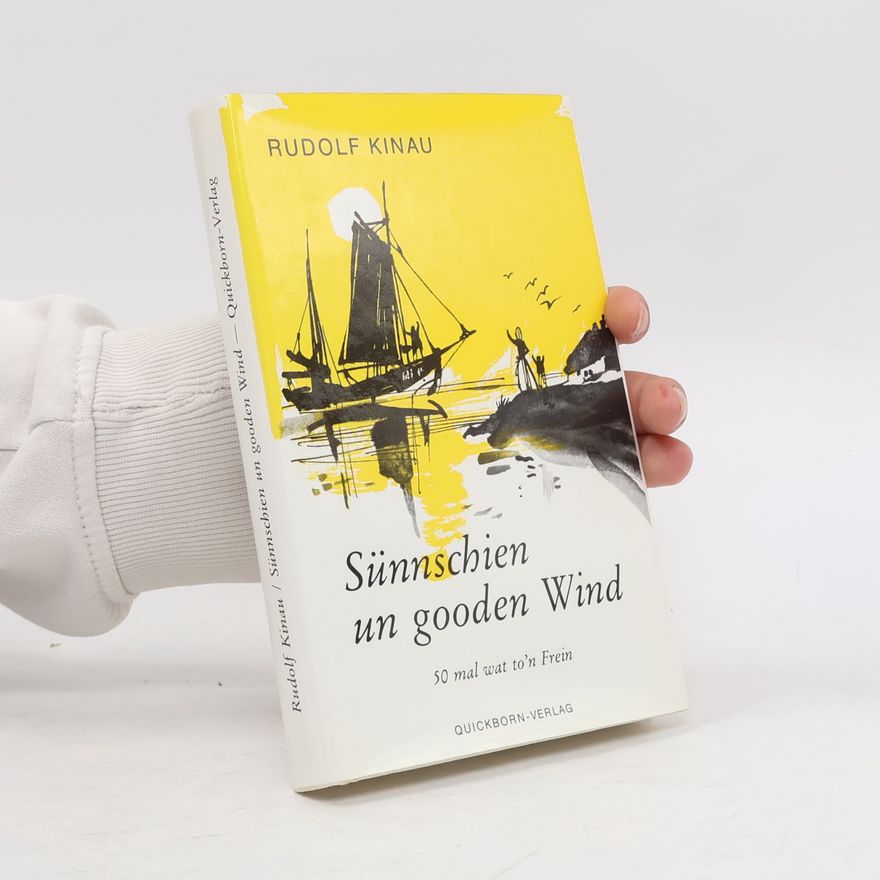 Rudolf Kinau Sünnschien un gooden Wind