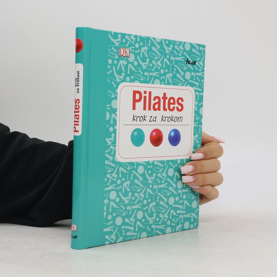 Oľga Kralovičová Pilates : Krok za krokom
