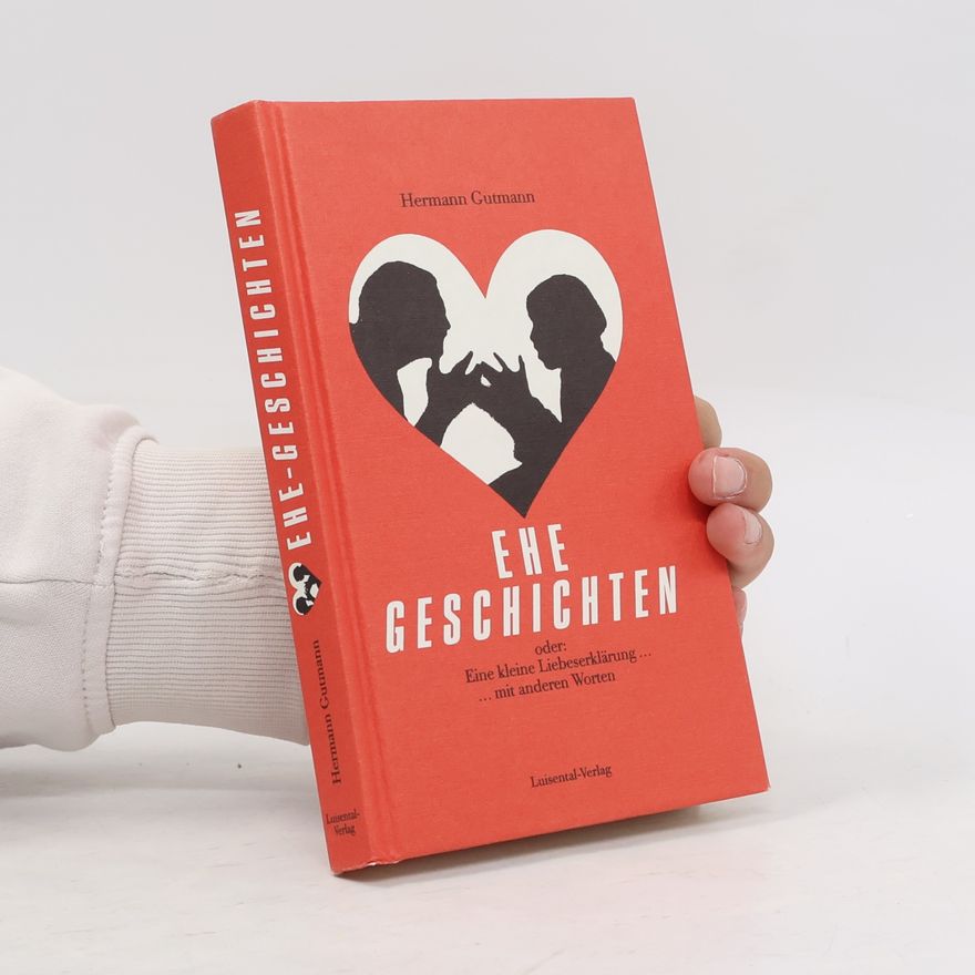 Hermann Gutmann Ehe Geschichten