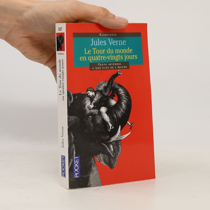 Jules Verne Le Tour du Monde en quatre-vingts jours