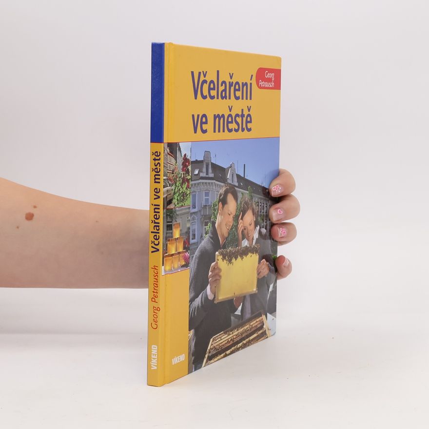 Georg Petrausch Včelaření ve městě