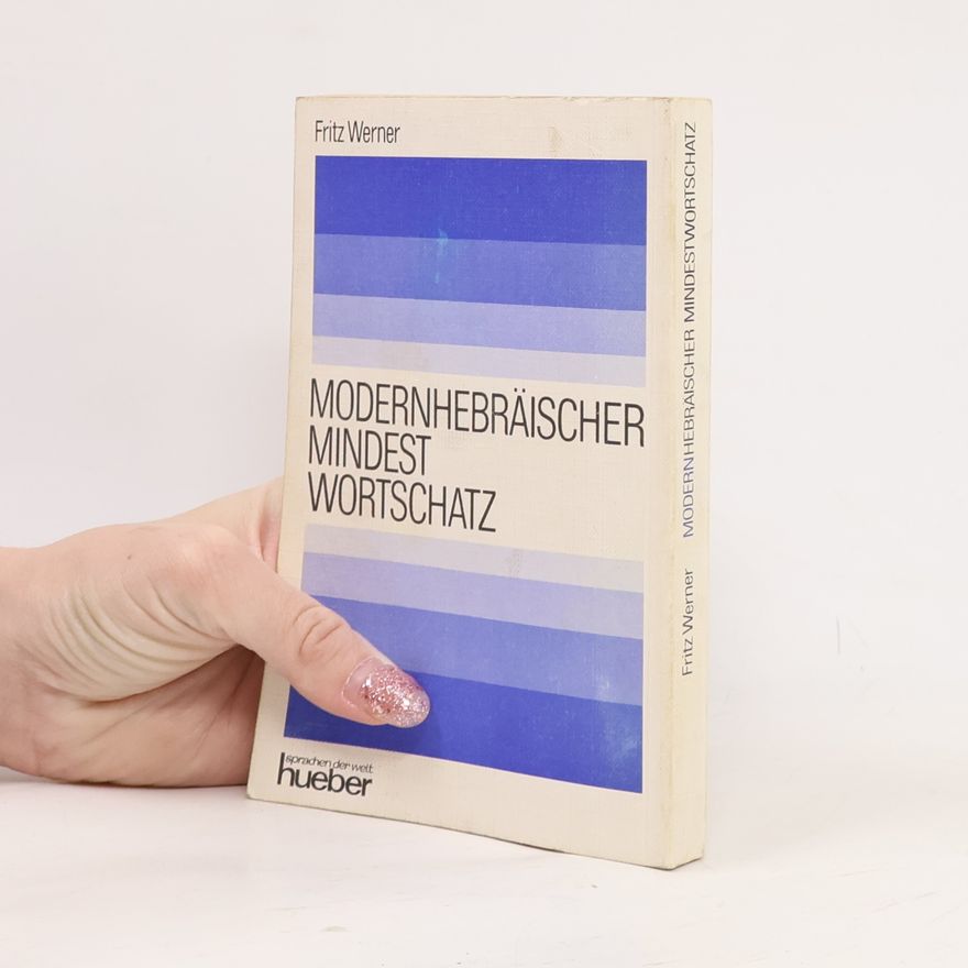 Fritz Werner Modernhebräischer Mindestwortschatz