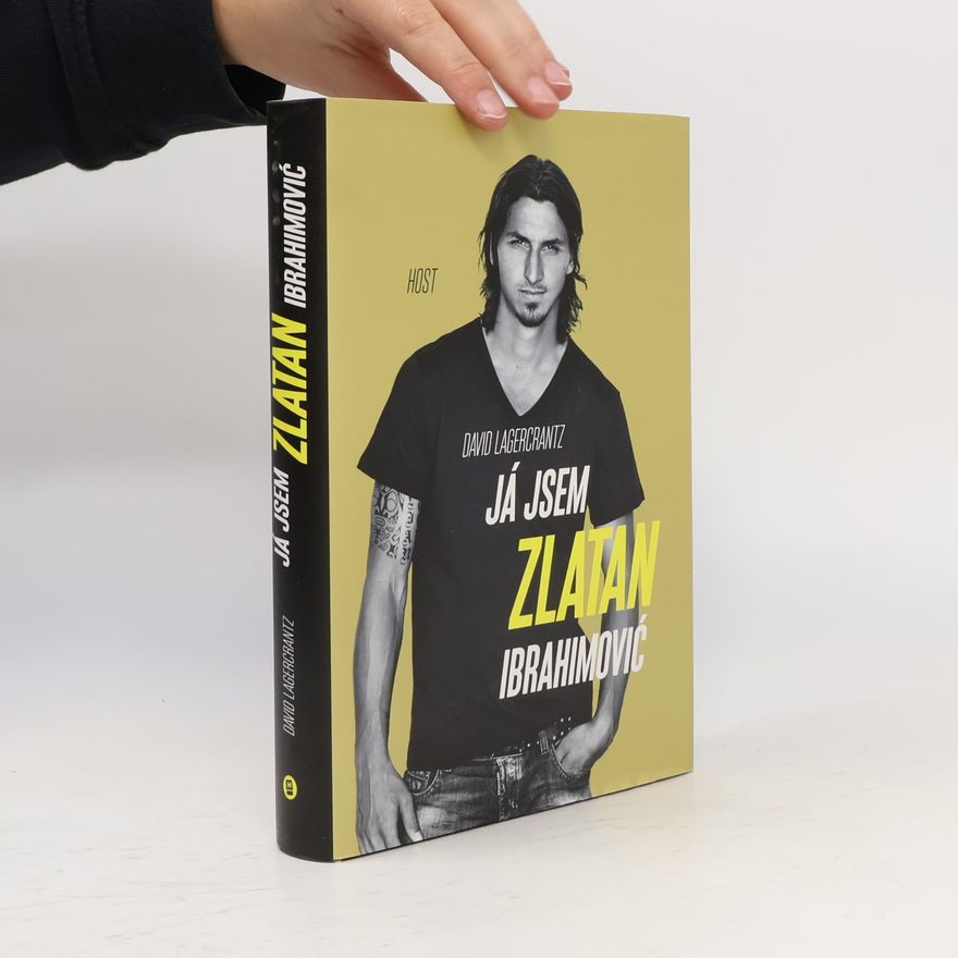 Zlatan Ibrahimović Já jsem Zlatan Ibrahimović