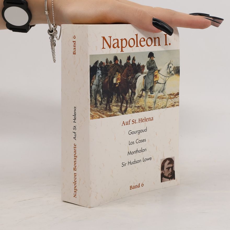 Autorenkollektiv Napoleon I. Band 6