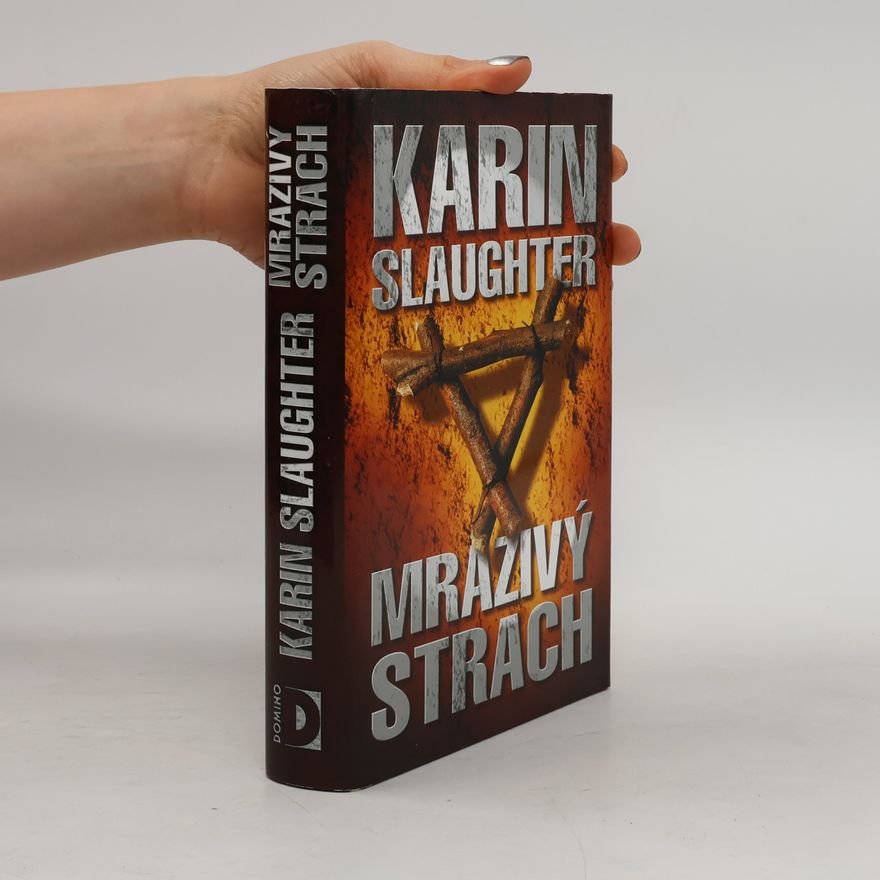 Karin Slaughter Mrazivý strach