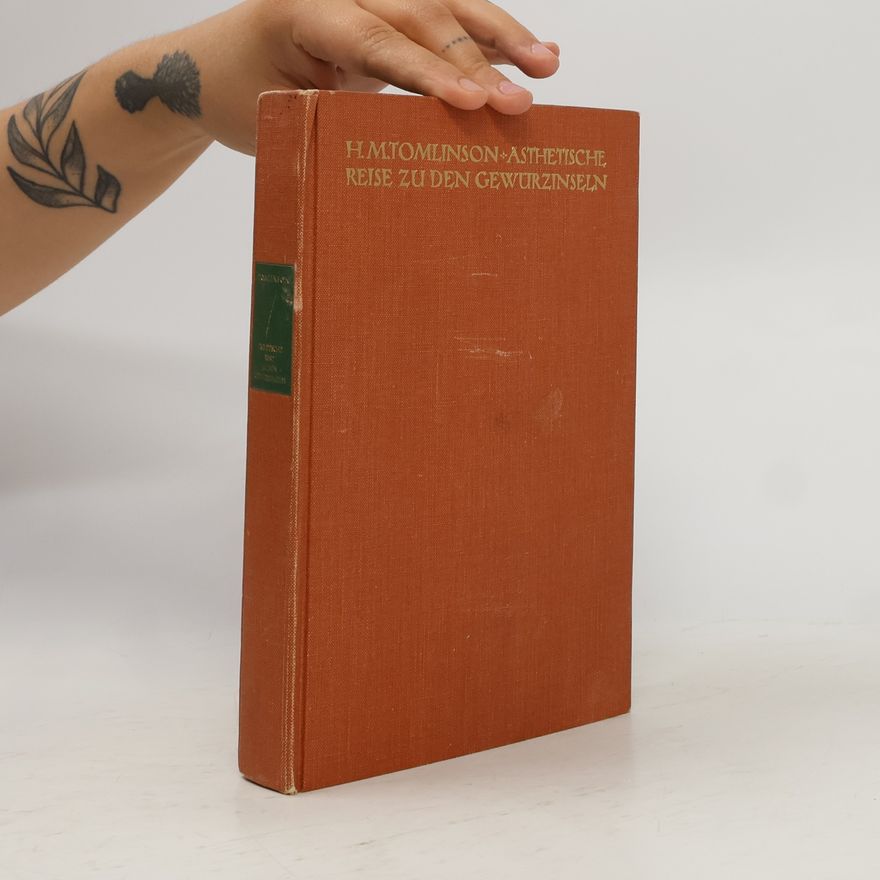 H. M. Tomlinson Ästhetische Reise zu den Gewürzinseln
