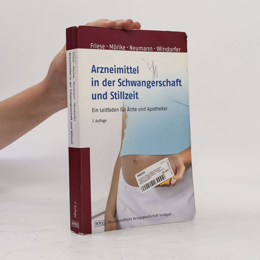 Klaus Mörike Arzneimittel in der Schwangerschaft und Stillzeit